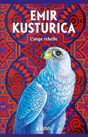 Emir Kusturica – L'ange rebelle